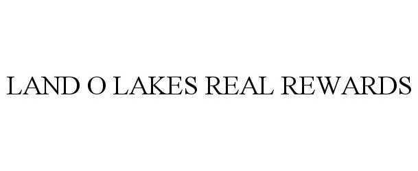  LAND O LAKES REAL REWARDS