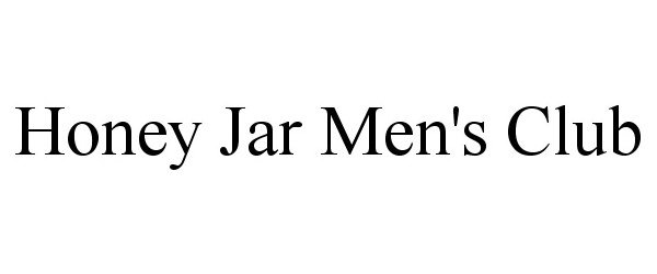 Trademark Logo HONEY JAR MEN'S CLUB