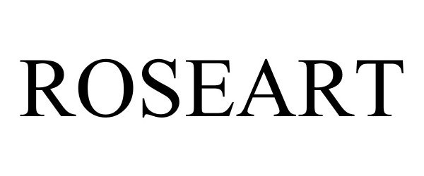 Trademark Logo ROSEART