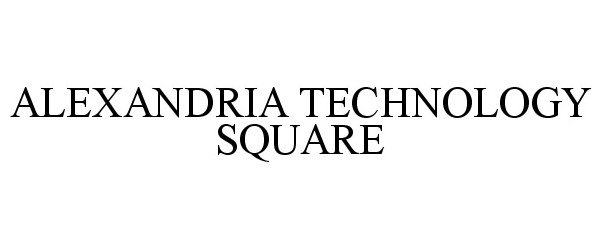 Trademark Logo ALEXANDRIA TECHNOLOGY SQUARE