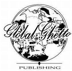 Trademark Logo GLOBAL GHETTO PUBLISHING