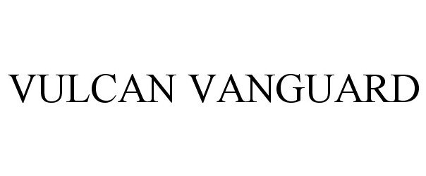 Trademark Logo VULCAN VANGUARD