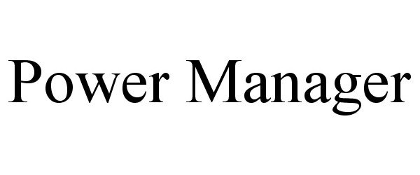 Trademark Logo POWER MANAGER
