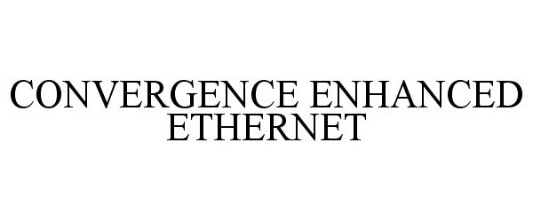 Trademark Logo CONVERGENCE ENHANCED ETHERNET