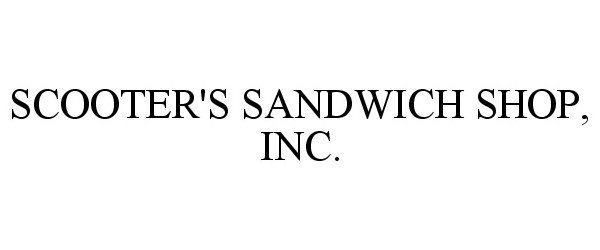  SCOOTER'S SANDWICH SHOP, INC.