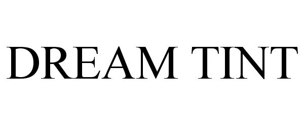 Trademark Logo DREAM TINT
