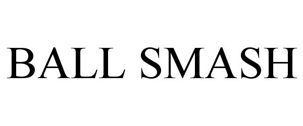 Trademark Logo BALL SMASH