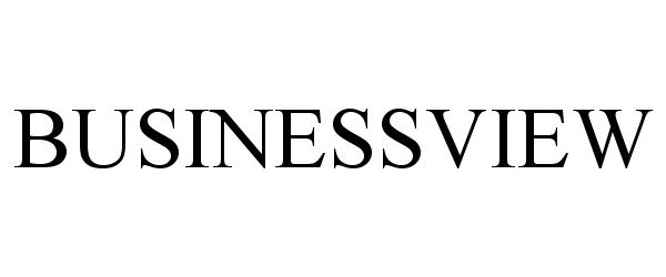 Trademark Logo BUSINESSVIEW