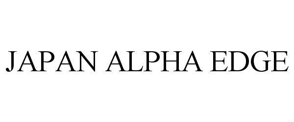 Trademark Logo JAPAN ALPHA EDGE