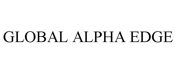 Trademark Logo GLOBAL ALPHA EDGE