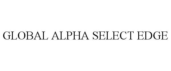  GLOBAL ALPHA SELECT EDGE