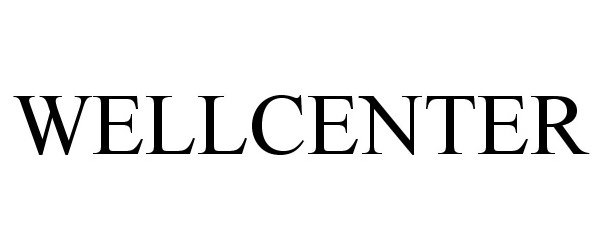 Trademark Logo WELLCENTER
