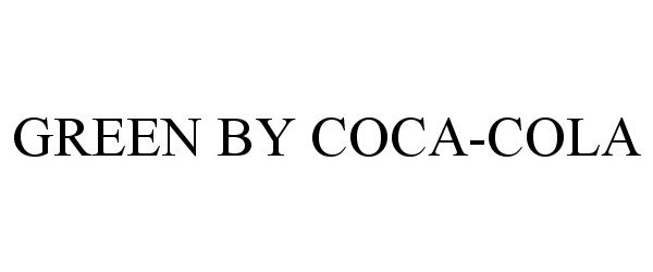 Trademark Logo GREEN BY COCA-COLA