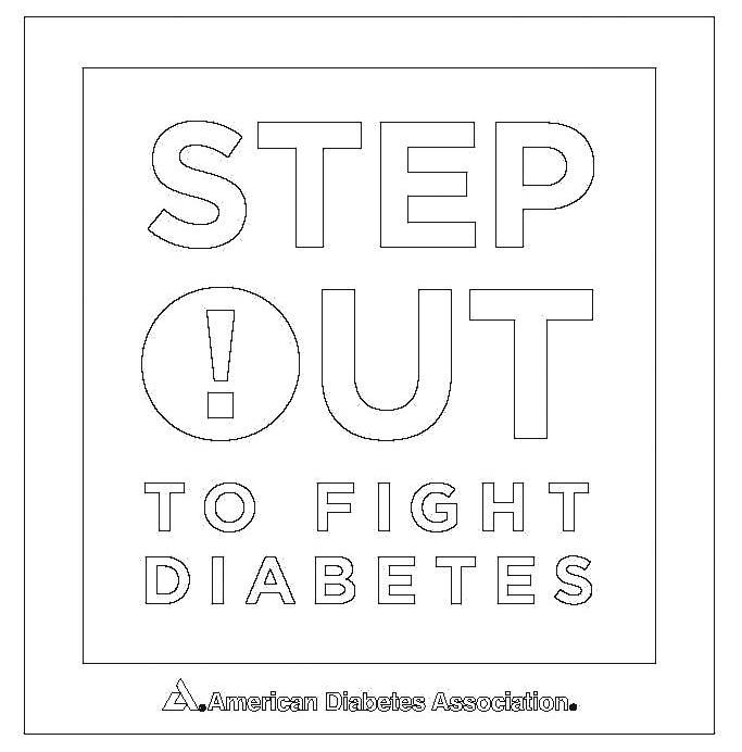  STEP OUT TO FIGHT DIABETES A. AMERICAN DIABETES ASSOCIATION.