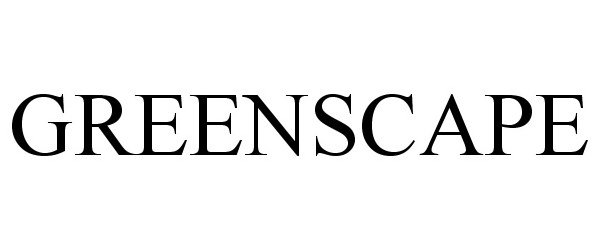 Trademark Logo GREENSCAPE