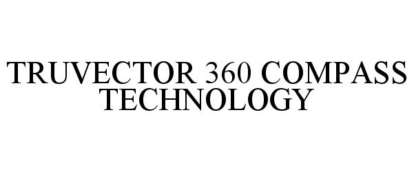  TRUVECTOR 360 COMPASS TECHNOLOGY