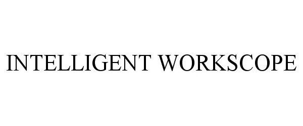 Trademark Logo INTELLIGENT WORKSCOPE