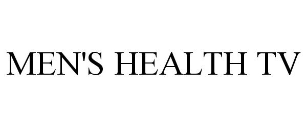 Trademark Logo MEN'S HEALTH TV