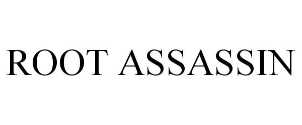 Trademark Logo ROOT ASSASSIN