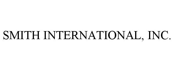 Trademark Logo SMITH INTERNATIONAL, INC.