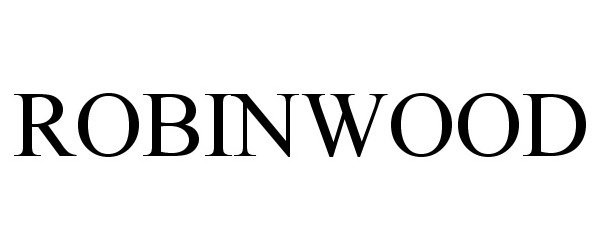 Trademark Logo ROBINWOOD