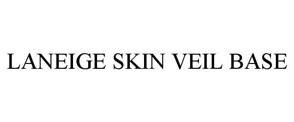 Trademark Logo LANEIGE SKIN VEIL BASE