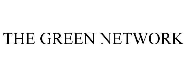  THE GREEN NETWORK