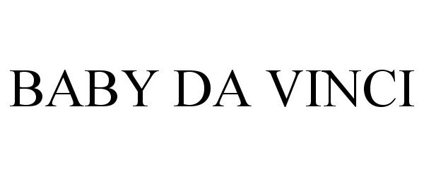 Trademark Logo BABY DA VINCI