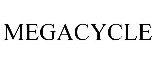 MEGACYCLE