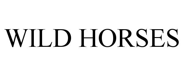 Trademark Logo WILD HORSES
