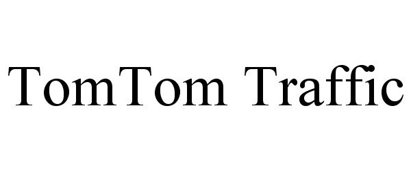 Trademark Logo TOMTOM TRAFFIC