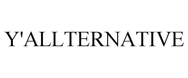 Trademark Logo Y'ALLTERNATIVE