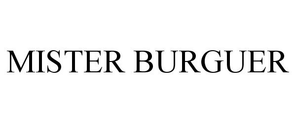  MISTER BURGUER
