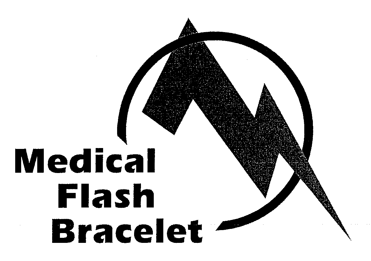 Trademark Logo MEDICAL FLASH BRACELET