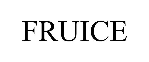 Trademark Logo FRUICE