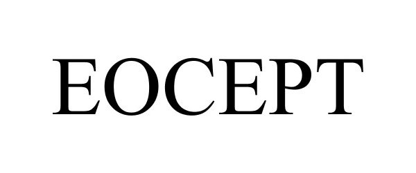 Trademark Logo EOCEPT