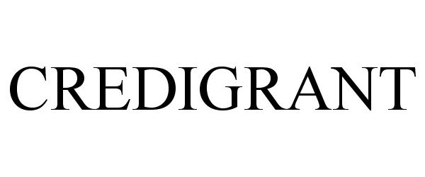 Trademark Logo CREDIGRANT
