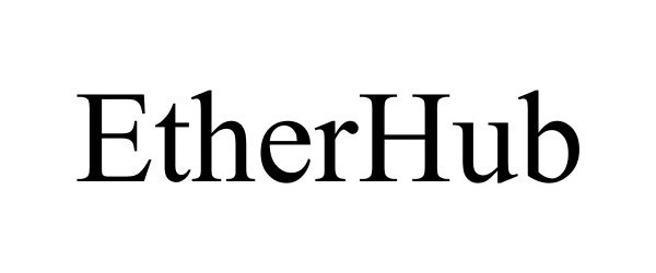 Trademark Logo ETHERHUB