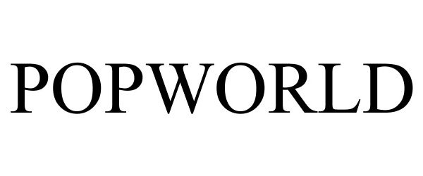 Trademark Logo POPWORLD