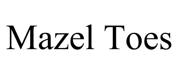 Trademark Logo MAZEL TOES