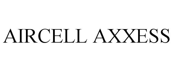 Trademark Logo AIRCELL AXXESS