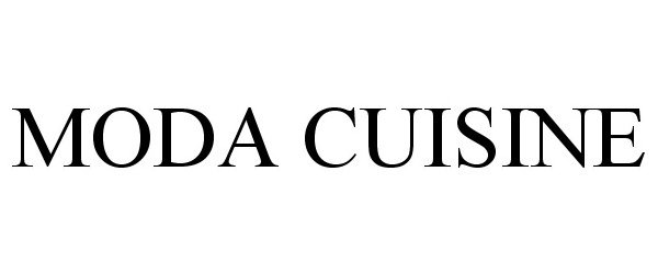 Trademark Logo MODA CUISINE
