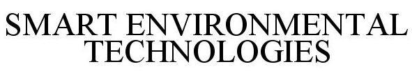 Trademark Logo SMART ENVIRNMENTAL TECHNOLOGIES