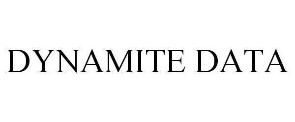 Trademark Logo DYNAMITE DATA