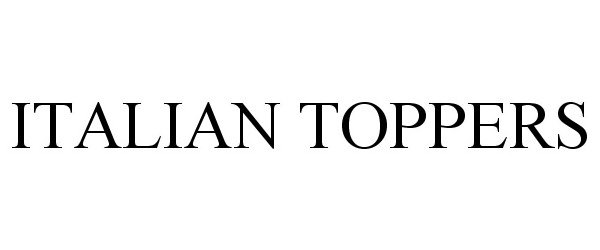 Trademark Logo ITALIAN TOPPERS