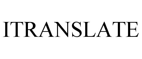 Trademark Logo ITRANSLATE