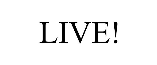 Trademark Logo LIVE!