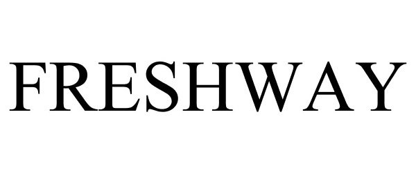 Trademark Logo FRESHWAY