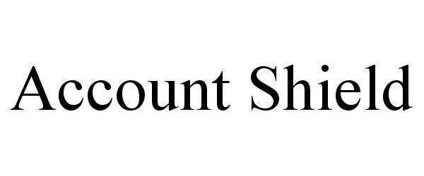Trademark Logo ACCOUNT SHIELD