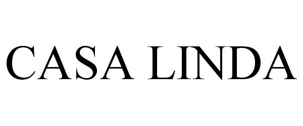 Trademark Logo CASA LINDA